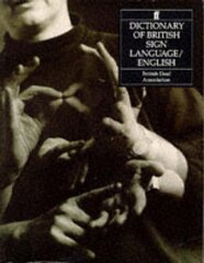 Dictionary of British Sign Language: Compiled by the British Deaf Association Main cena un informācija | Svešvalodu mācību materiāli | 220.lv