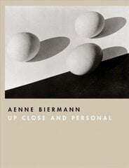 Aenne Biermann: Up Close and Personal cena un informācija | Grāmatas par fotografēšanu | 220.lv