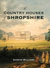 Country Houses of Shropshire cena un informācija | Grāmatas par arhitektūru | 220.lv