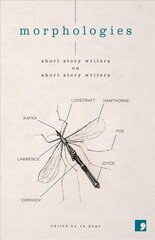 Morphologies: Short Story Writers on Short Story Writers cena un informācija | Svešvalodu mācību materiāli | 220.lv