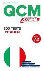 QCM 300 Tests D'Italien, niveau A2 cena un informācija | Svešvalodu mācību materiāli | 220.lv