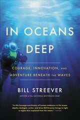 In Oceans Deep: Courage, Innovation, and Adventure Beneath the Waves цена и информация | Книги о питании и здоровом образе жизни | 220.lv