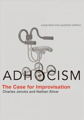 Adhocism: The Case for Improvisation expanded and updated edition cena un informācija | Grāmatas par arhitektūru | 220.lv