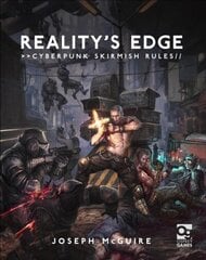 Reality's Edge: Cyberpunk Skirmish Rules cena un informācija | Grāmatas par veselīgu dzīvesveidu un uzturu | 220.lv