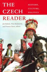 Czech Reader: History, Culture, Politics цена и информация | Энциклопедии, справочники | 220.lv