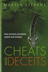 Cheats and Deceits: How Animals and Plants Exploit and Mislead cena un informācija | Grāmatas par veselīgu dzīvesveidu un uzturu | 220.lv