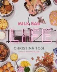 Milk Bar Life: Recipes & Stories: A Cookbook cena un informācija | Pavārgrāmatas | 220.lv