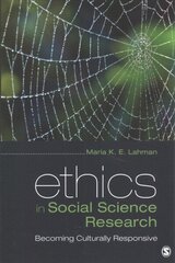 Ethics in Social Science Research: Becoming Culturally Responsive цена и информация | Энциклопедии, справочники | 220.lv