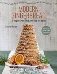 Modern Gingerbread: 15 Inspiring New Ideas for Bakes and Cakes цена и информация | Книги рецептов | 220.lv