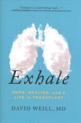 Exhale: Hope, Healing, and a Life in Transplant cena un informācija | Biogrāfijas, autobiogrāfijas, memuāri | 220.lv