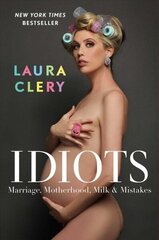 Idiots: Marriage, Motherhood, Milk & Mistakes цена и информация | Фантастика, фэнтези | 220.lv