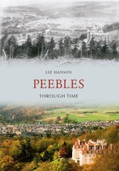 Peebles Through Time UK ed. цена и информация | Книги о питании и здоровом образе жизни | 220.lv