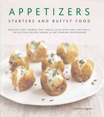 Appetizers, Starters and Buffet Food цена и информация | Книги рецептов | 220.lv