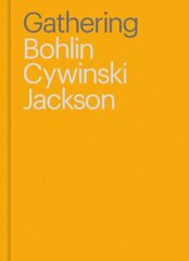 Gathering: Bohlin Cywinski Jackson cena un informācija | Grāmatas par arhitektūru | 220.lv