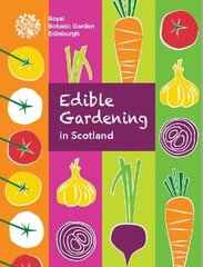 Edible Gardening in Scotland cena un informācija | Grāmatas par dārzkopību | 220.lv