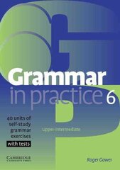 Grammar in Practice Level 6 (Upper Intermediate) цена и информация | Пособия по изучению иностранных языков | 220.lv