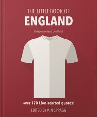 Little Book of England Football: More than 170 quotes celebrating the Three Lions цена и информация | Книги о питании и здоровом образе жизни | 220.lv