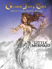 Grimm Fairy Tales Adult Coloring Book: The Little Mermaid цена и информация | Книги о питании и здоровом образе жизни | 220.lv