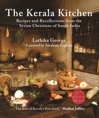 Kerala Kitchen, Expanded Edition: Recipes and Recollections from the Syrian Christians of South India цена и информация | Книги рецептов | 220.lv