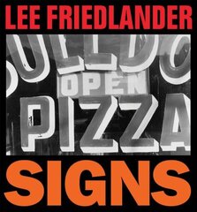 Lee Friedlander: Signs цена и информация | Книги по фотографии | 220.lv