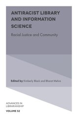 Antiracist Library and Information Science: Racial Justice and Community cena un informācija | Enciklopēdijas, uzziņu literatūra | 220.lv