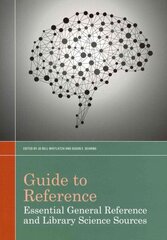 Guide Reference: Essential General Reference and Library Science Sources цена и информация | Энциклопедии, справочники | 220.lv