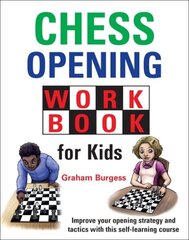 Chess Opening Workbook for Kids цена и информация | Книги о питании и здоровом образе жизни | 220.lv