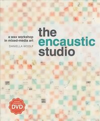 Encaustic Studio (with DVD): A Wax Workshop in Mixed-Media Art цена и информация | Книги о питании и здоровом образе жизни | 220.lv