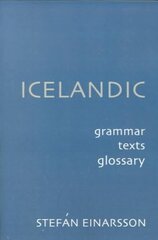 Icelandic: Grammar, Text and Glossary cena un informācija | Svešvalodu mācību materiāli | 220.lv