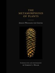 Metamorphosis of Plants cena un informācija | Grāmatas par veselīgu dzīvesveidu un uzturu | 220.lv