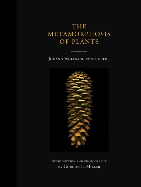 Metamorphosis of Plants цена и информация | Grāmatas par veselīgu dzīvesveidu un uzturu | 220.lv