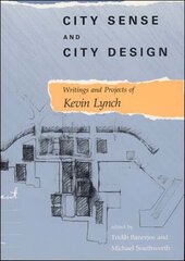 City Sense and City Design: Writings and Projects of Kevin Lynch cena un informācija | Grāmatas par arhitektūru | 220.lv