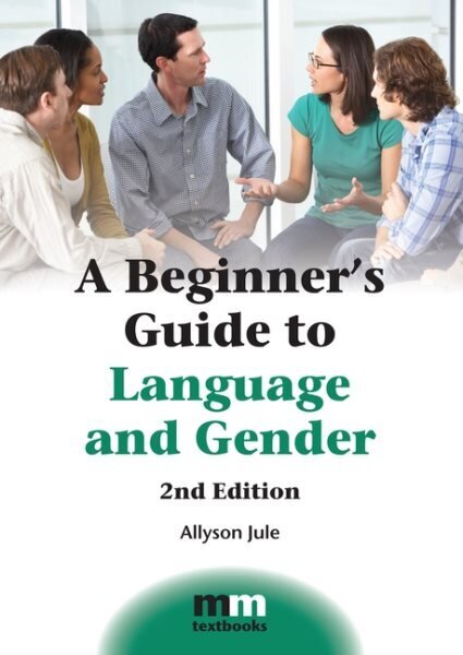 Beginner's Guide to Language and Gender 2nd edition цена и информация | Svešvalodu mācību materiāli | 220.lv