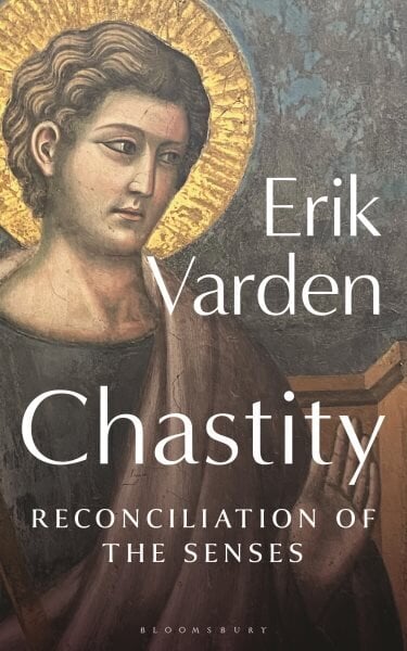 Chastity: Reconciliation of the Senses цена и информация | Garīgā literatūra | 220.lv