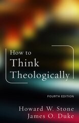 How to Think Theologically: Fourth Edition 4th edition cena un informācija | Garīgā literatūra | 220.lv