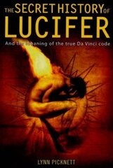 Secret History of Lucifer (New Edition) cena un informācija | Garīgā literatūra | 220.lv