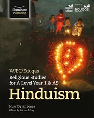 WJEC/Eduqas Religious Studies for A Level Year 1 & AS - Hinduism цена и информация | Духовная литература | 220.lv