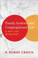 Family Systems and Congregational Life A Map for Ministry cena un informācija | Garīgā literatūra | 220.lv