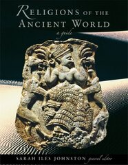 Religions of the Ancient World: A Guide цена и информация | Духовная литература | 220.lv