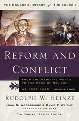 Reform and Conflict: From the Medieval World to the Wars of Religion, AD 1350-1648, Volume Fo New edition cena un informācija | Garīgā literatūra | 220.lv