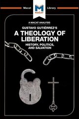 Analysis of Gustavo Gutiérrez's A Theology of Liberation cena un informācija | Garīgā literatūra | 220.lv