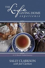 Lifegiving Home Experience cena un informācija | Garīgā literatūra | 220.lv