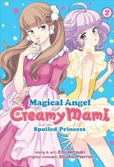 Magical Angel Creamy Mami and the Spoiled Princess Vol. 2 цена и информация | Фантастика, фэнтези | 220.lv