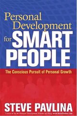 Personal Development for Smart People: The Conscious Pursuit of Personal Growth cena un informācija | Pašpalīdzības grāmatas | 220.lv