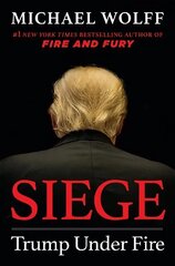 Siege: Trump Under Fire cena un informācija | Sociālo zinātņu grāmatas | 220.lv