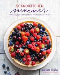 ScandiKitchen Summer: Simply Delicious Food for Lighter, Warmer Days цена и информация | Книги рецептов | 220.lv