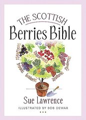 Scottish Berries Bible cena un informācija | Pavārgrāmatas | 220.lv