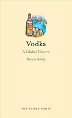 Vodka: A Global History cena un informācija | Pavārgrāmatas | 220.lv