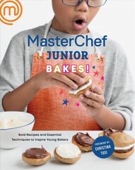 MasterChef Junior Bakes!: Bold Recipes and Essential Techniques to Inspire Young Bakers цена и информация | Книги рецептов | 220.lv