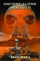 Ancient Aliens on Mars II cena un informācija | Pašpalīdzības grāmatas | 220.lv